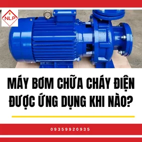 Máy Bơm Chữa Cháy Điện Được Ứng Dụng Khi Nào?