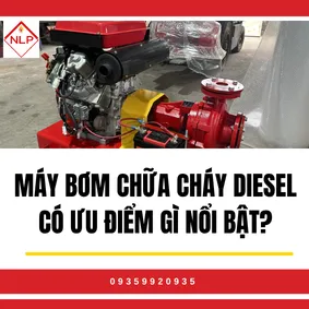 Máy Bơm Chữa Cháy Diesel Có Ưu Điểm Gì Nổi Bật?