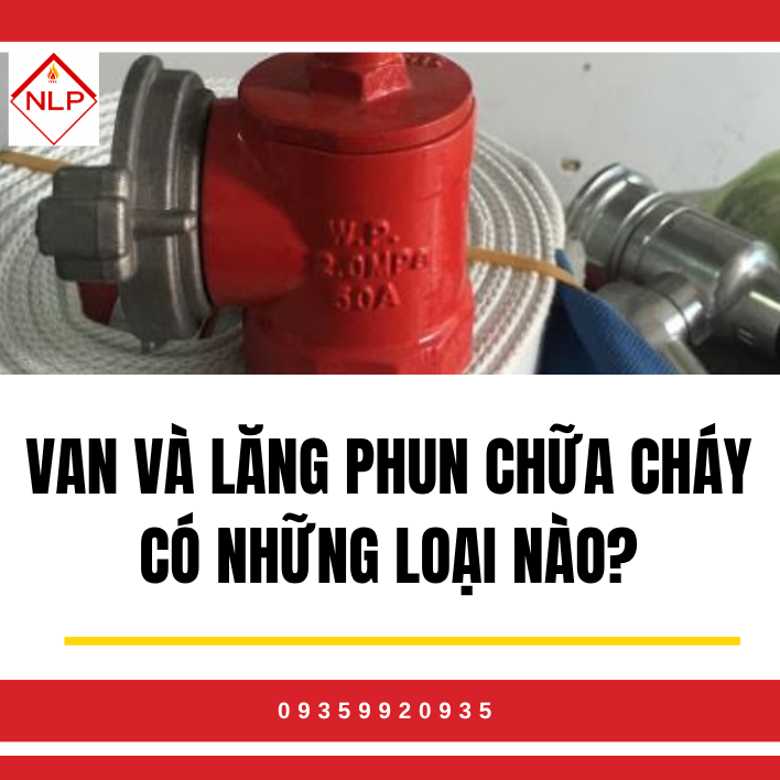 Tầm Quan Trọng Không Thể Phủ Nhận Của Van Và Lăng Phun Chữa Cháy